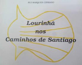 Nasceu a Federação Portuguesa do Caminho de Santiago que vai implementar uma estratégia nacional 