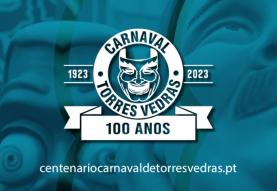 Carnaval de Torres Vedras celebra centenário com 60 actividades durante um ano